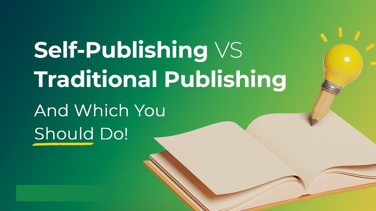 Self-Publishing vs. Traditional Publishing